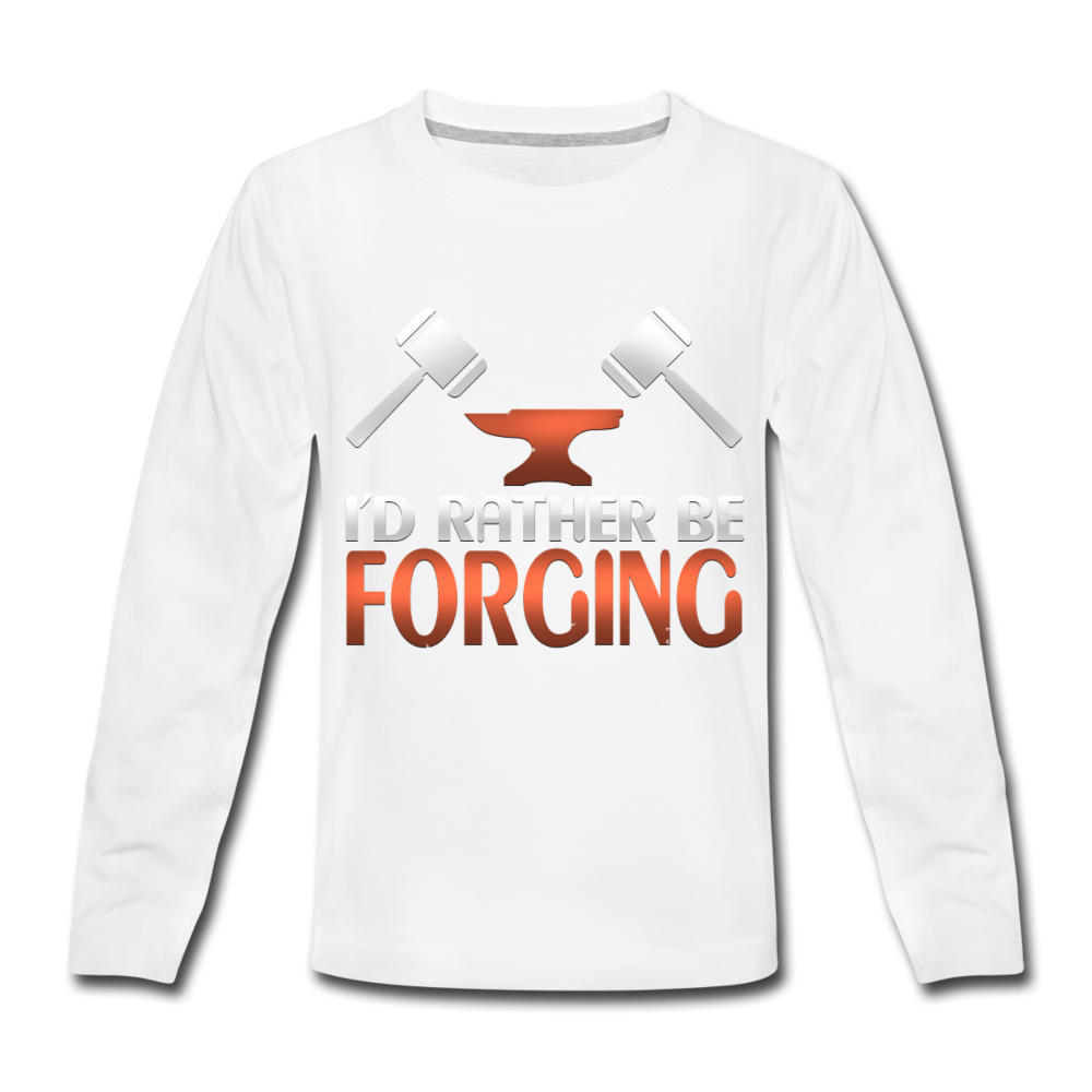 I'd Rather Be Forging Blacksmith Forge Hammer Kids' Premium Long Sleeve T-Shirt - white