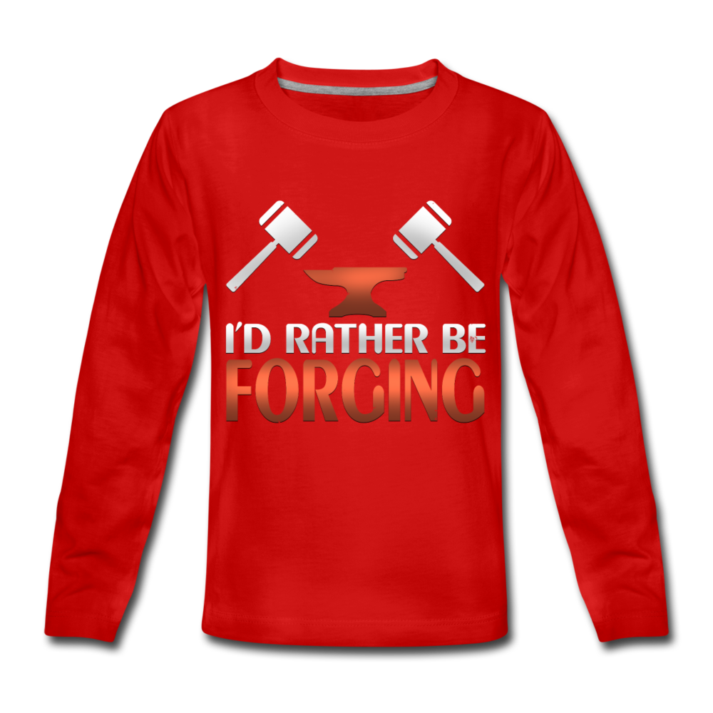 I'd Rather Be Forging Blacksmith Forge Hammer Kids' Premium Long Sleeve T-Shirt - red