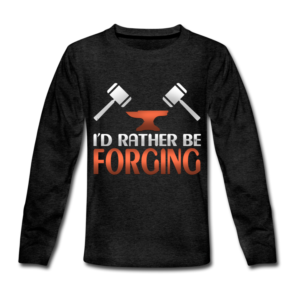 I'd Rather Be Forging Blacksmith Forge Hammer Kids' Premium Long Sleeve T-Shirt - charcoal gray