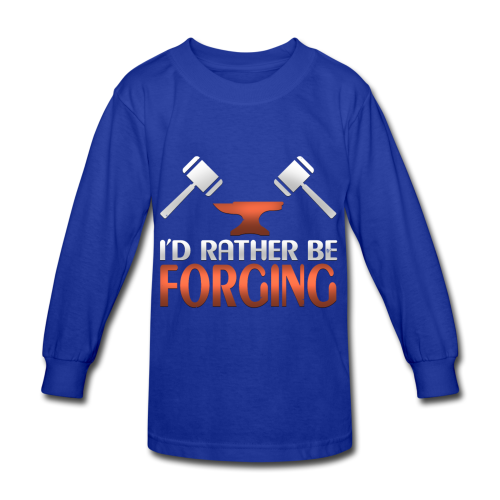 I'd Rather Be Forging Blacksmith Forge Hammer Kids' Long Sleeve T-Shirt - royal blue
