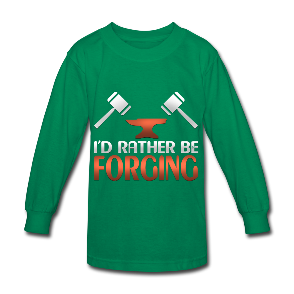 I'd Rather Be Forging Blacksmith Forge Hammer Kids' Long Sleeve T-Shirt - kelly green