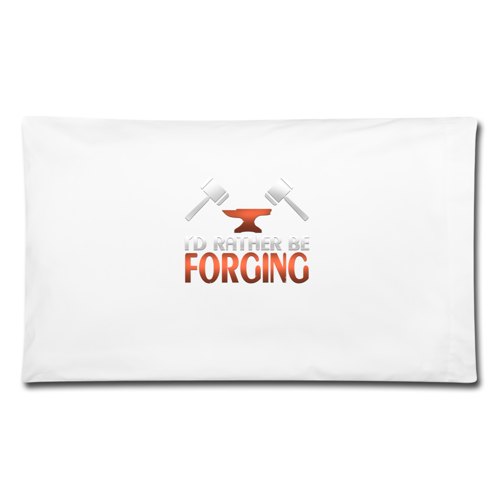 I'd Rather Be Forging Blacksmith Forge Hammer Pillowcase 32'' x 20'' - white
