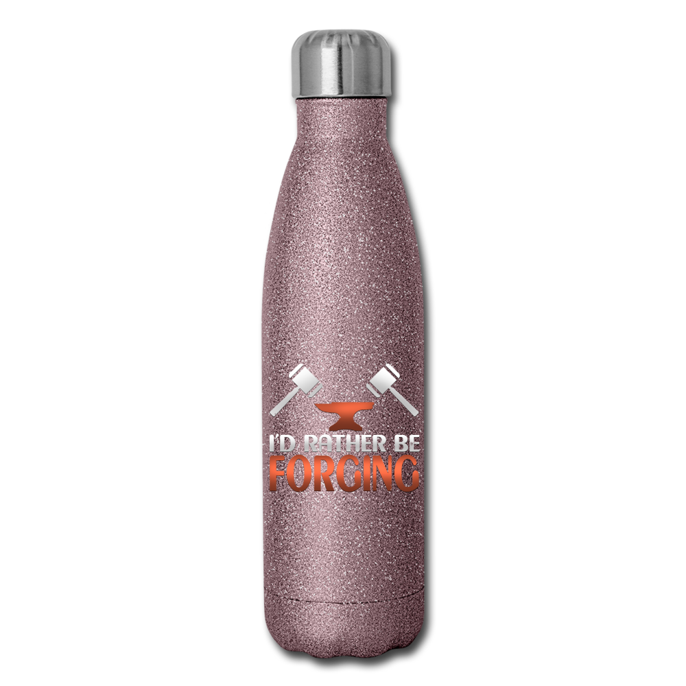 I'd Rather Be Forging Blacksmith Forge Hammer Insulated Stainless Steel Water Bottle - glitter pink