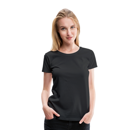 Customizable Women’s Premium T-Shirt add your own photos, images, designs, quotes, texts and more - black
