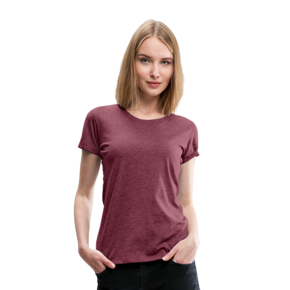 Customizable Women’s Premium T-Shirt add your own photos, images, designs, quotes, texts and more - heather burgundy