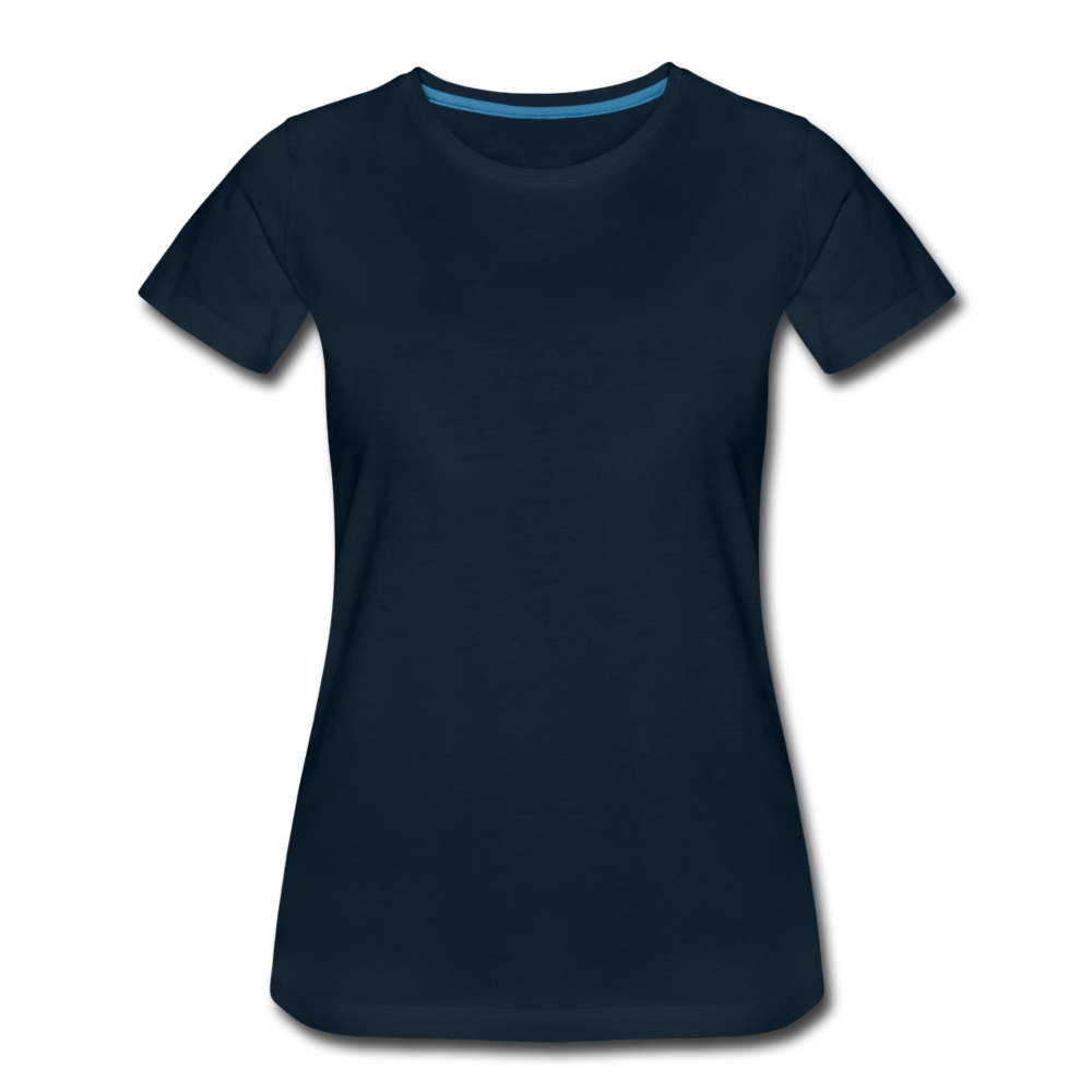 Customizable Women’s Premium T-Shirt add your own photos, images, designs, quotes, texts and more - deep navy