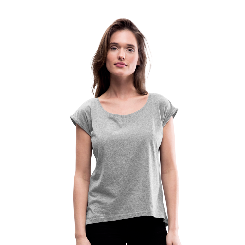 Customizable Women's Roll Cuff T-Shirt add your own photos, images, designs, quotes, texts and more - heather gray