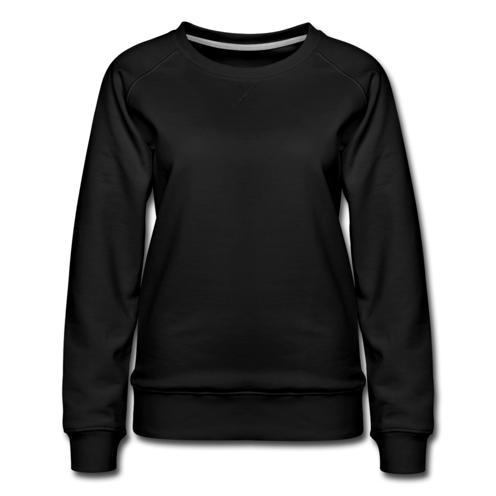 Customizable Women’s Premium Sweatshirt add your own photos, images, designs, quotes, texts and more - black