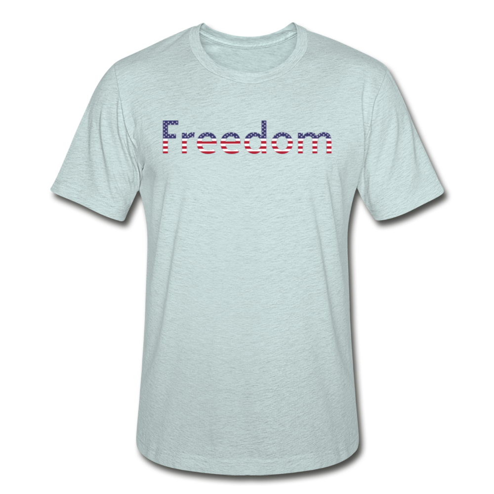 Freedom Patriotic Word Art Unisex Heather Prism T-Shirt - heather prism ice blue