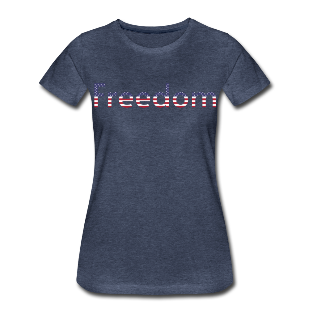Freedom Patriotic Word Art Women’s Premium T-Shirt - heather blue