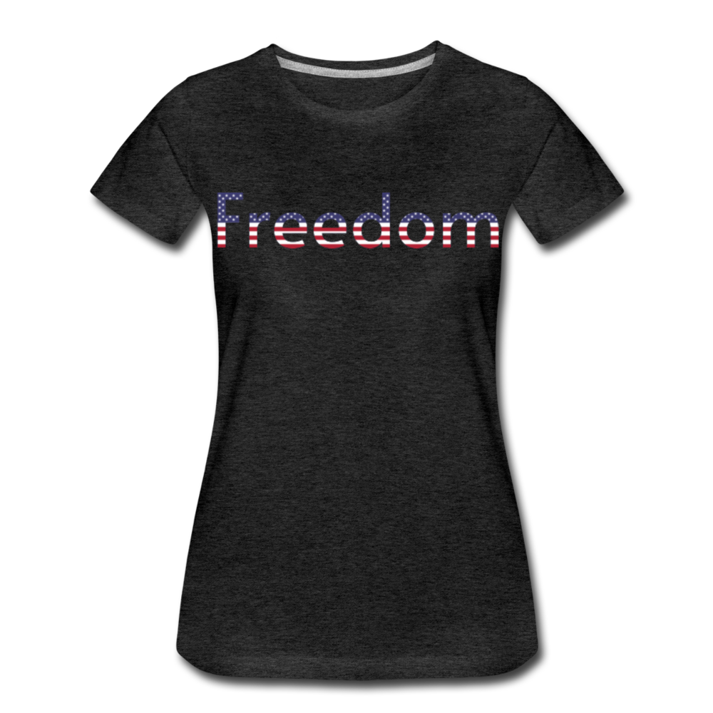 Freedom Patriotic Word Art Women’s Premium T-Shirt - charcoal gray