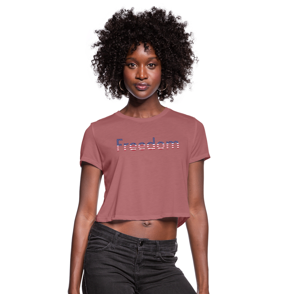 Freedom Patriotic Word Art Women's Cropped T-Shirt - mauve