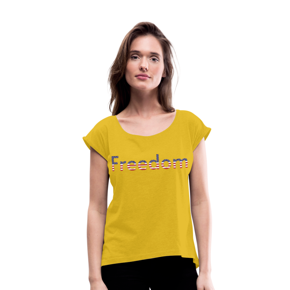 Freedom Patriotic Word Art Women's Roll Cuff T-Shirt - mustard yellow
