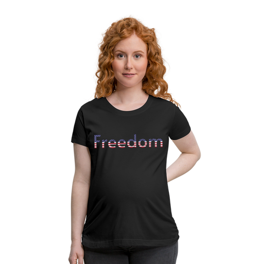 Freedom Patriotic Word Art Women’s Maternity T-Shirt - black