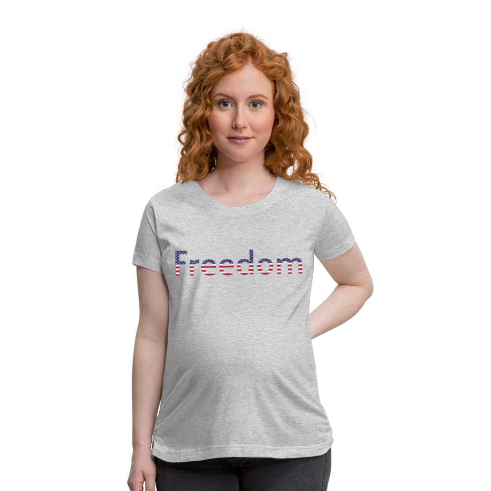 Freedom Patriotic Word Art Women’s Maternity T-Shirt - heather gray