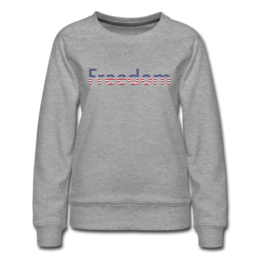 Freedom Patriotic Word Art Women’s Premium Sweatshirt - heather gray