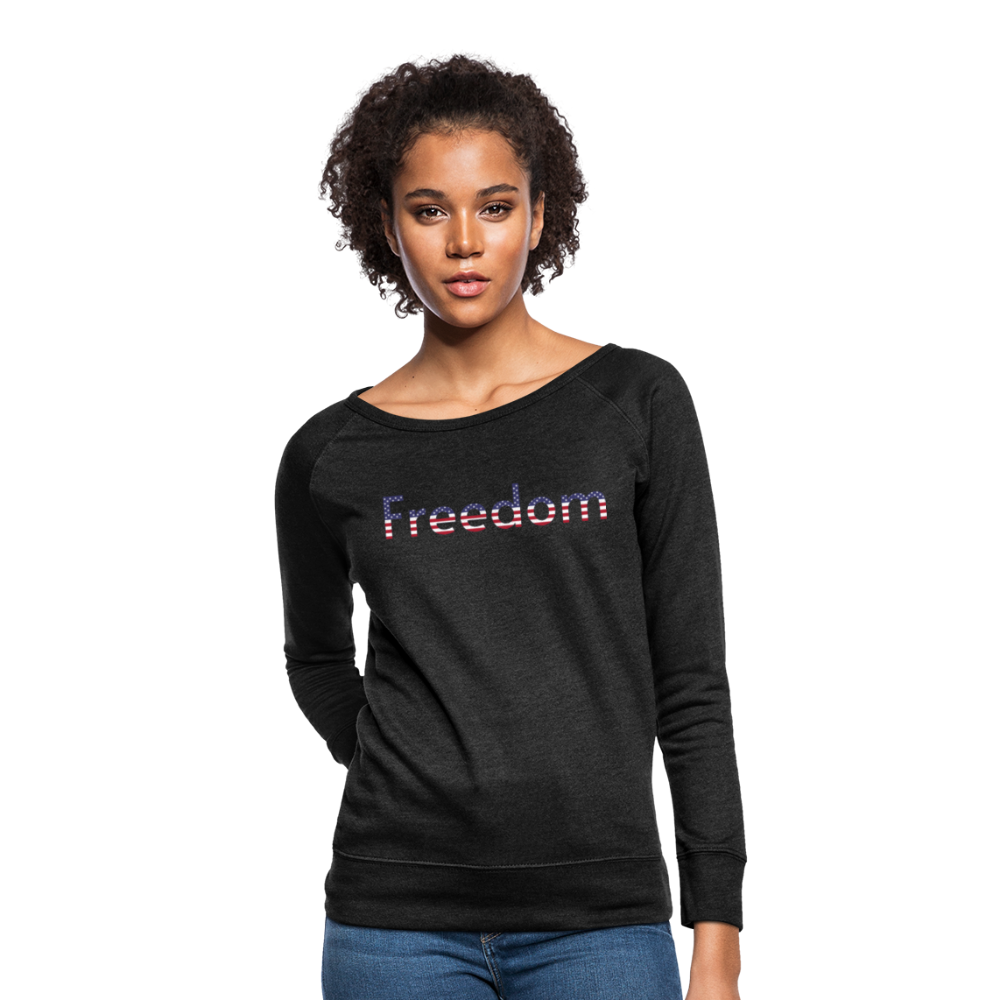 Freedom Patriotic Word Art Women’s Crewneck Sweatshirt - heather black