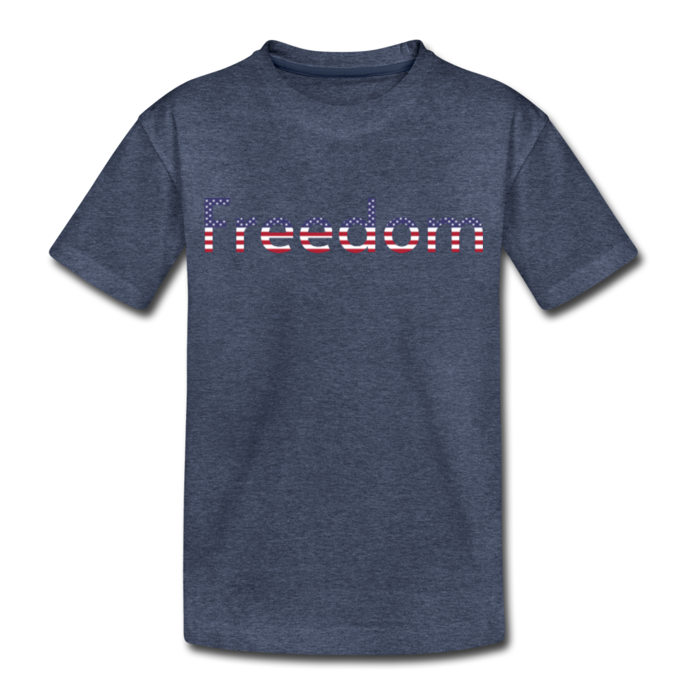 Freedom Patriotic Word Art Toddler Premium T-Shirt - heather blue