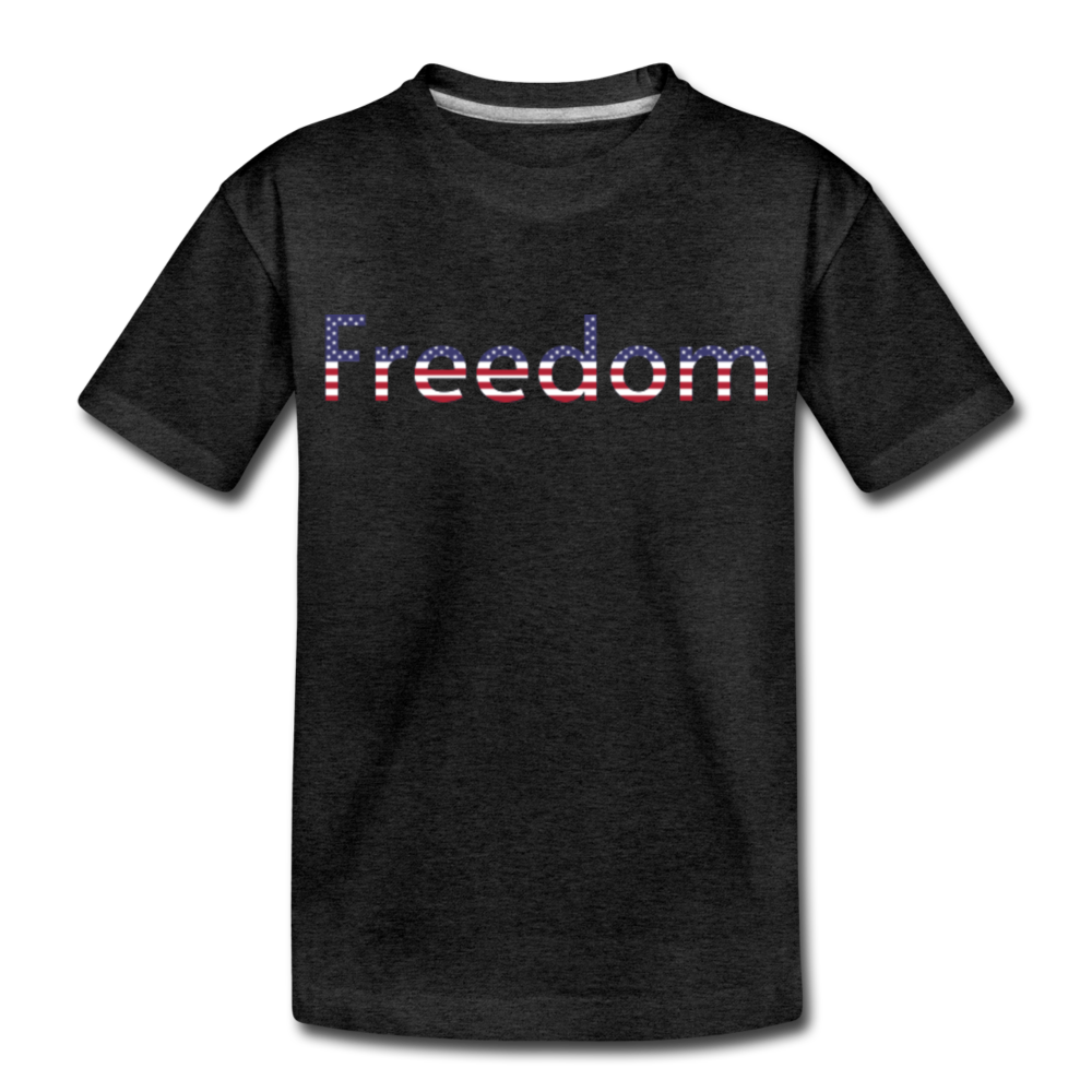 Freedom Patriotic Word Art Toddler Premium T-Shirt - charcoal gray