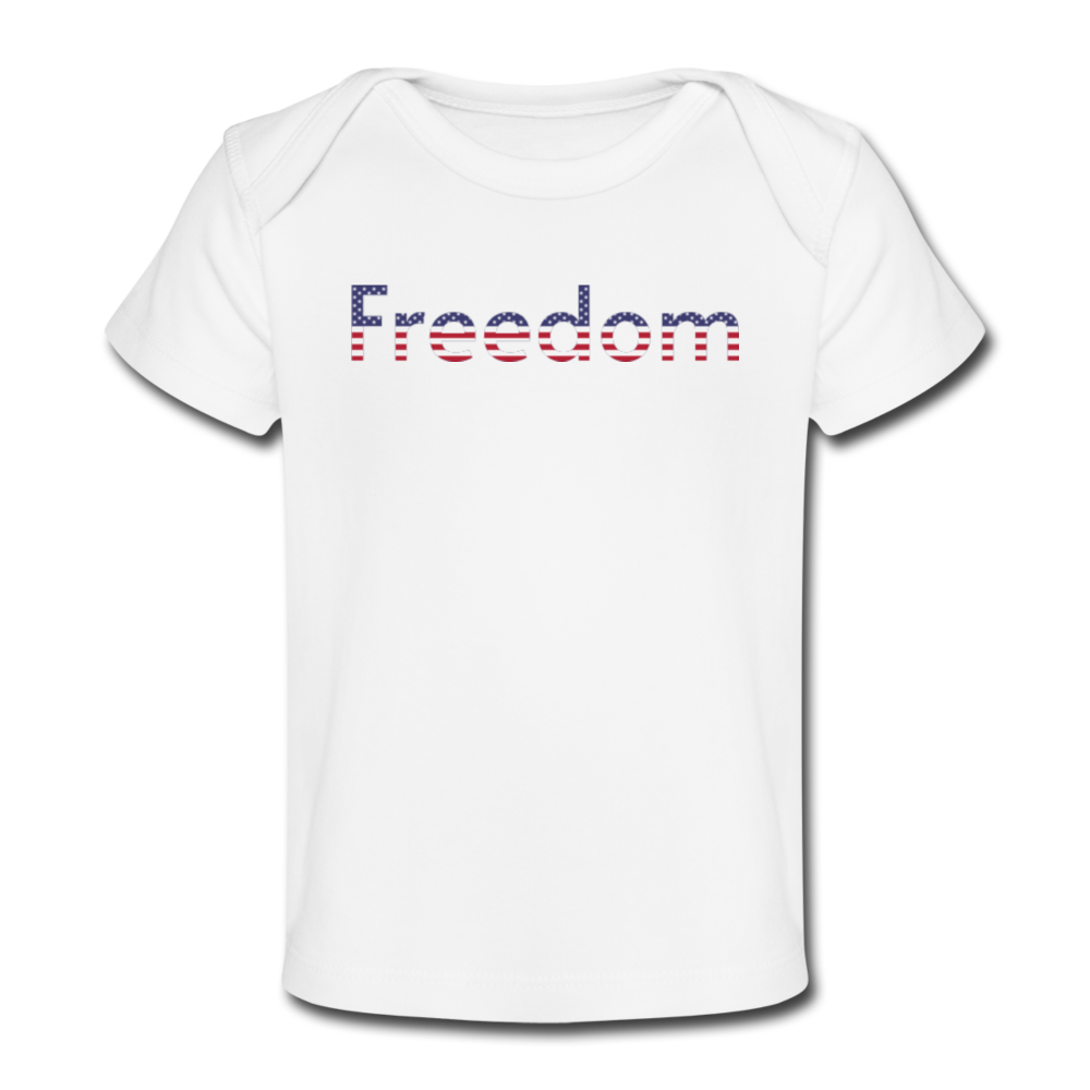 Freedom Patriotic Word Art Organic Baby T-Shirt - white