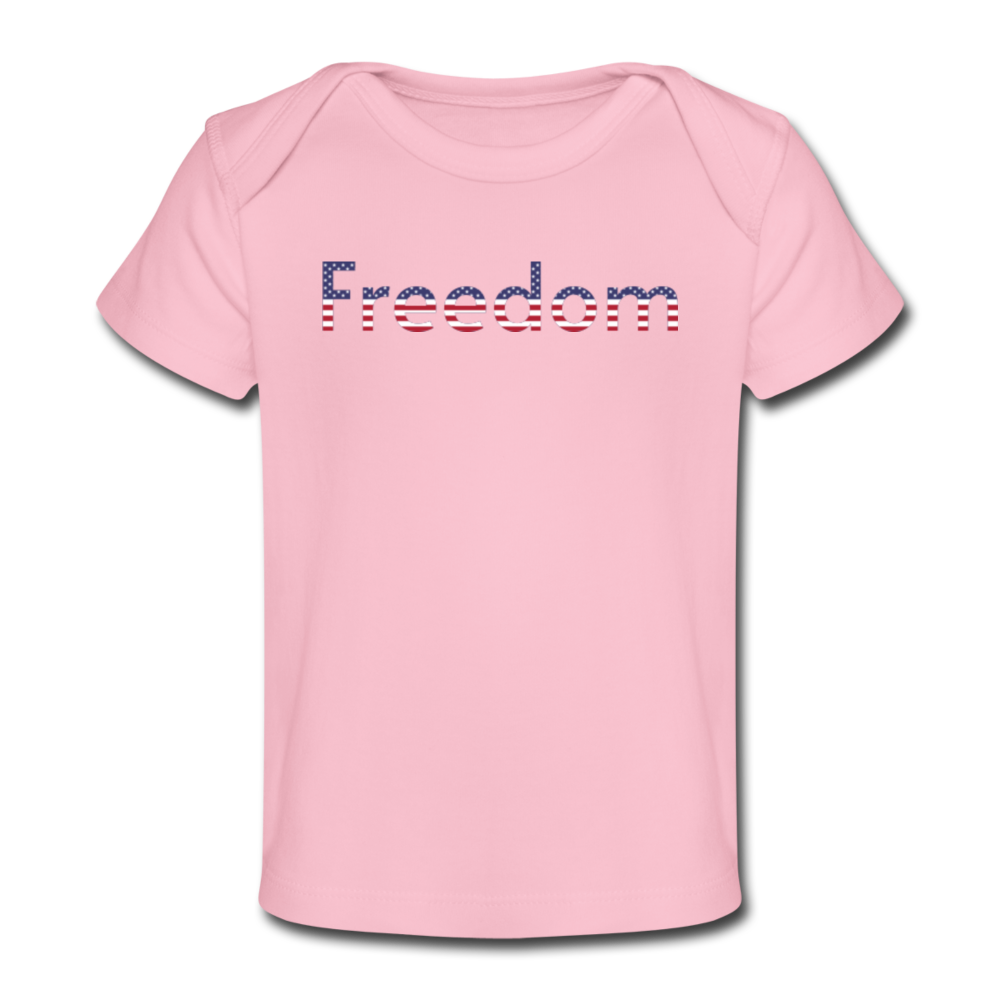 Freedom Patriotic Word Art Organic Baby T-Shirt - light pink
