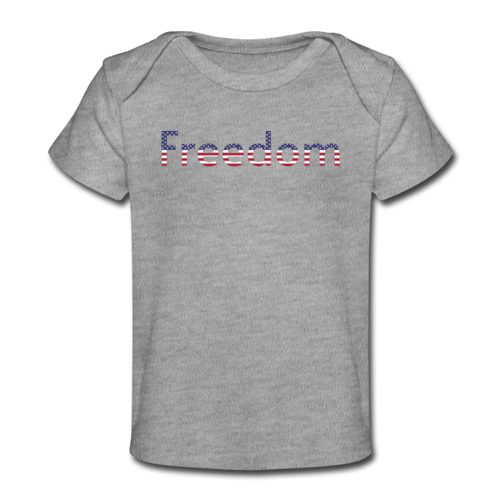 Freedom Patriotic Word Art Organic Baby T-Shirt - heather gray