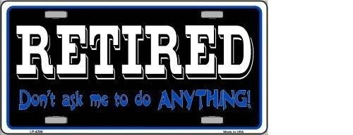 RETIRED DON'T ASK METAL NOVELTY LICENSE PLATE