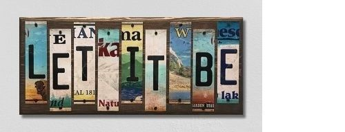 LET IT BE LICENSE METAL PLATE STRIPS  NOVELTY WOOD SIGN