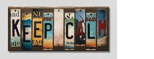 KEEP CALM METAL LICENSE PLATE STRIPS NOVELTY WOOD SIGN